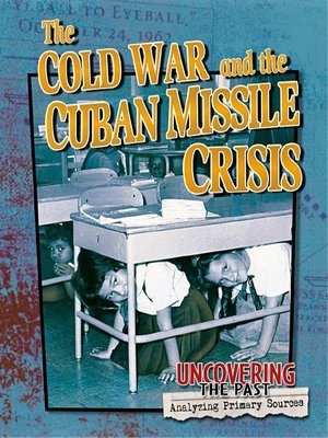 cover image of The Cold War and the Cuban Missile Crisis